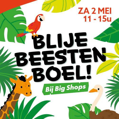 Blije Beesten Boel bij Big Shops!